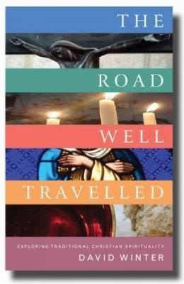The Road Well Travelled Exploring Traditional Christian Spirituality