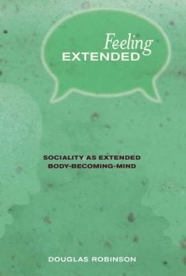 Feeling Extended Sociality As Extended Bodybecomingmind