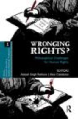 Wronging Rights Philosophical Challenges For Human Rights