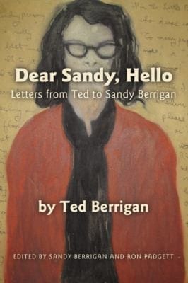 Dear Sandy Hello Letters From Ted To Sandy Berrigan