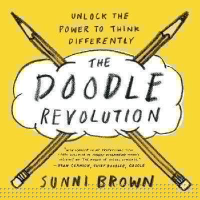 Doodle Revolution Unlock The Power To Think Differently