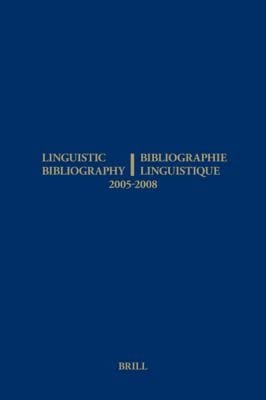 Linguistic Bibliography For The Years 20052008 Bibliographie Linguistique Des Annes 20052008