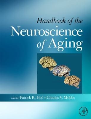 Handbook Of The Neuroscience Of Aging