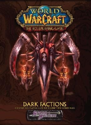 World Of Warcraft The Roleplaying Game Dark Factions