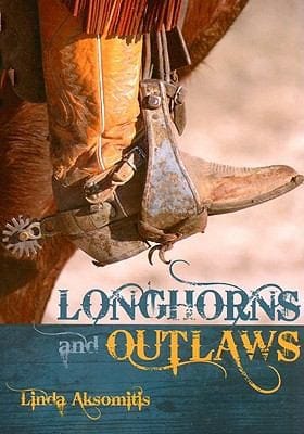 Longhorns And Outlaws