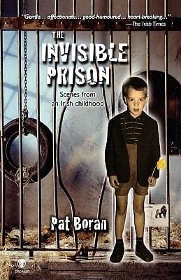 The Invisible Prison Scenes From An Irish Childhood