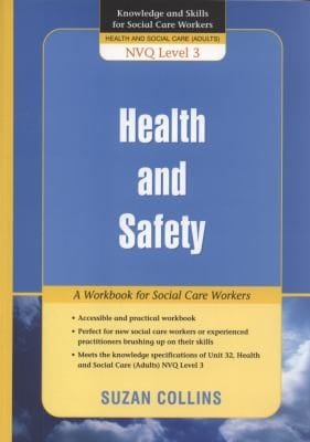 Health And Safety A Workbook For Social Care Workers
