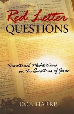 The Red Letter Questions Meditations On The Questions Jesus Asked