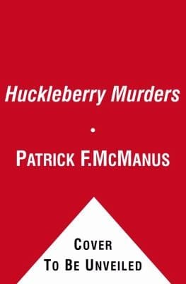 The Huckleberry Murders A Sheriff Bo Tully Mystery