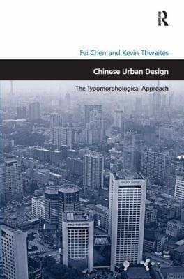 Chinese Urban Design The Typomorphological Approach