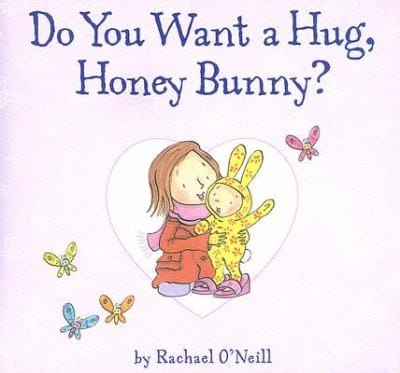 Do You Want A Hug Honey Bunny