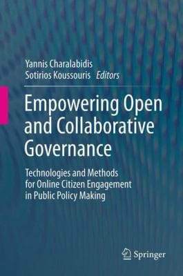 Empowering Open And Collaborative Governance Technologies And Methods For Online Citizen Engagement In Public Policy Making