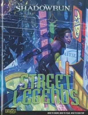 Street Legends
            
                Shadowrun Catalyst Hardcover
