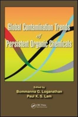 Global Contamination Trends Of Persistent Organic Chemicals