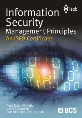 Information Security Management Principles An Iseb Certificate