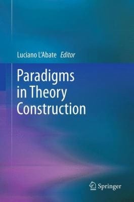 Paradigms In Theory Construction
