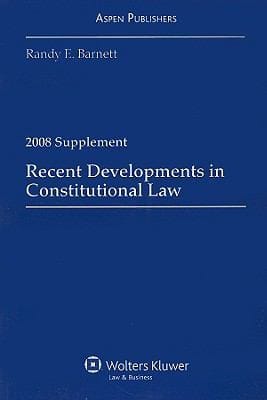 Recent Developments in Constitutional Law
            
                Case Supplement