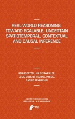 Realworld Reasoning Toward Scalable Uncertain Spatiotemporal Contextual And Causal Inference