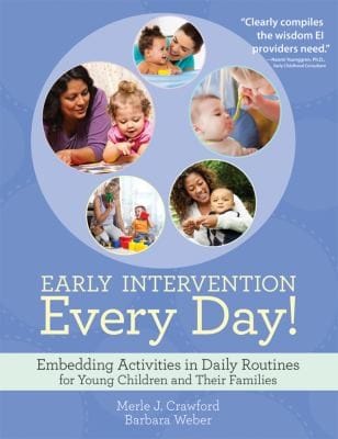 Early Intervention Every Day Embedding Activities In Daily Routines For Young Children And Their Families
