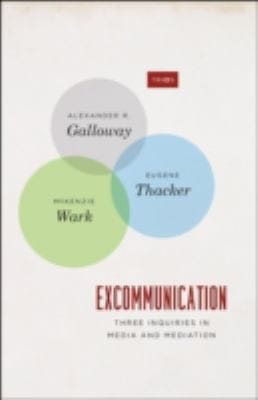 Excommunication Three Inquiries In Media And Mediation