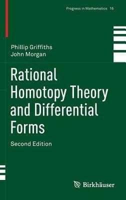 Rational Homotopy Theory and Differential Forms
            
                Progress in Mathematics