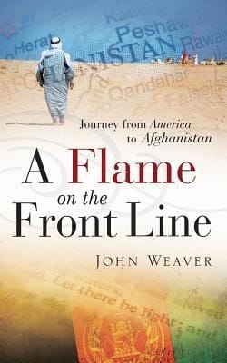A Flame On The Front Line Journey From America To Afghanistan