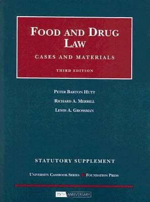 Food And Drug Law Statutory Supplement Cases And Materials