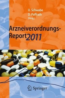 Arzneiverordnungsreport 2011 Aktuelle Daten Kosten Trends Und Kommentare