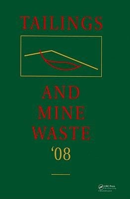 Tailings And Mine Waste 08 Proceedings Of The 12th Tailings And Mine Waste Conference Vail Colorado Usa 1922 October 2008