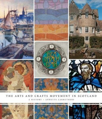 The Arts And Crafts Movement In Scotland A History