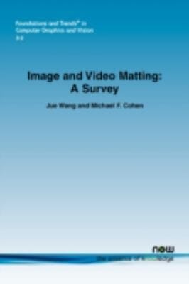 Image And Video Matting A Survey