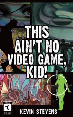 This Aint No Video Game Kid