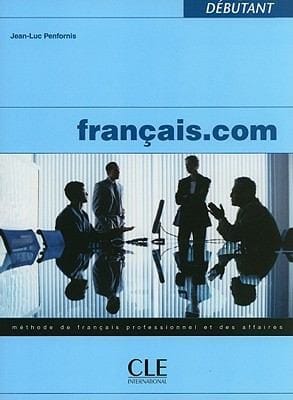 Franaiscom Mthode De Franais Professionnel Et Des Affaires