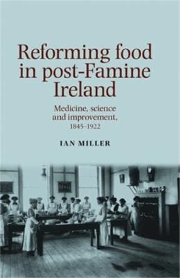 Reforming food in postFamine Ireland