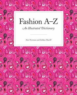 Fashion A To Z An Illustrated Dictionary