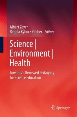 Health Environment And Science Education Theory And Practice In A Winwinsituation