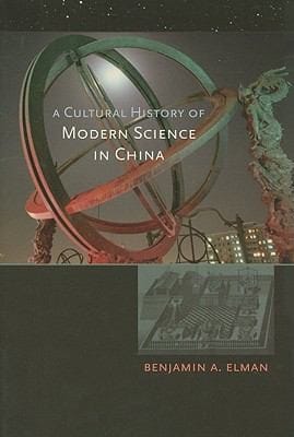 A Cultural History of Modern Science in China
            
                New Histories of Science Technology and Medicine