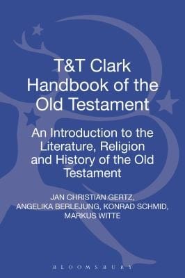 T T Clark Handbook Of The Old Testament An Introduction To The Literature Religion And History Of The Old Testament