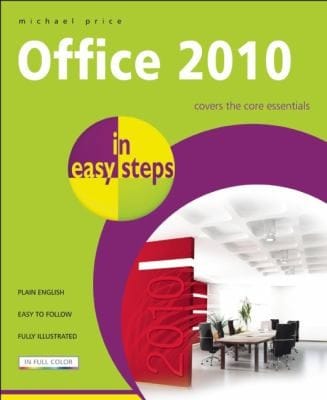 Office 2010 In Easy Steps