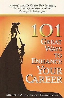 101 Great Ways To Enhance Your Career