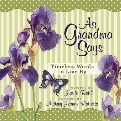As Grandma Says Timeless Words To Live By
