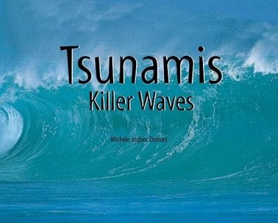 Tsunamis Killer Waves