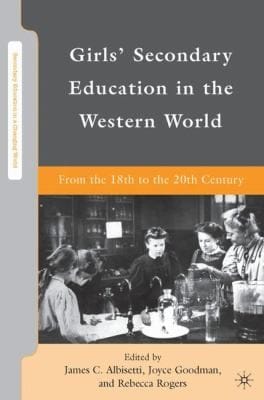 Girls Secondary Education In The Western World From The 18th To The 20th Century