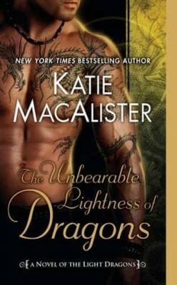The Unbearable Lightness Of Dragons A Novel Of The Light Dragons