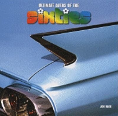 Ultimate Autos Of The Sixties