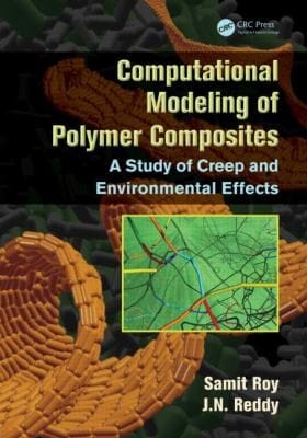 Computational Modeling Of Polymer Composites A Study Of Creep And Environmental Effects