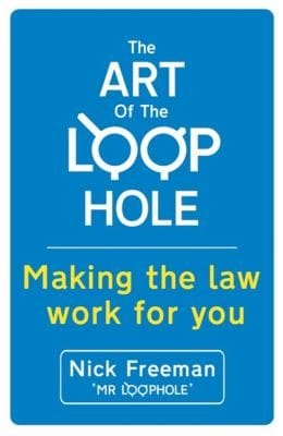 The Art Of The Loophole Making The Law Work For You