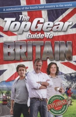 The Top Gear Az Of Britain Your Complete Guide To The Fourth Best Country In The World