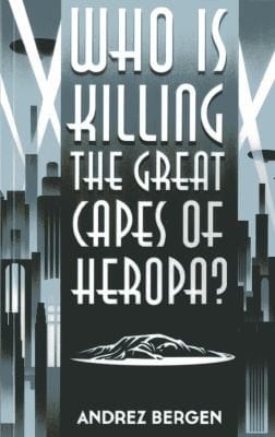 Who Is Killing The Great Capes Of Heropa