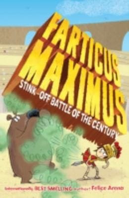 Farticus Maximus Stinkoff Battle Of The Century And More Stories That Reek